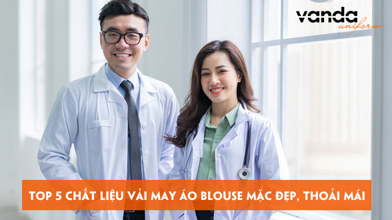 Top-5-chat-lieu-vai-may-ao-blouse-mac-dep-thoai-mai-dongphucvanda