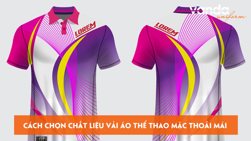 Cach-chon-chat-lieu-vai-ao-the-thao-mac-thoai-mai-va-de-chiu-dongphucvanda