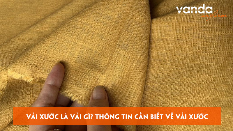 Vai-xuoc-la-vai-gi-thong-tin-can-biet-ve-vai-xuoc-dongphucvanda