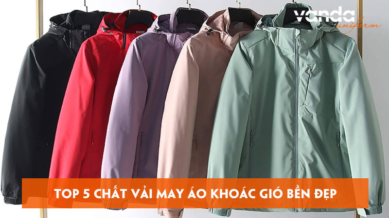 Top-5-chat-vai-may-ao-khoac-gio-ben-dep-dongphucvanda