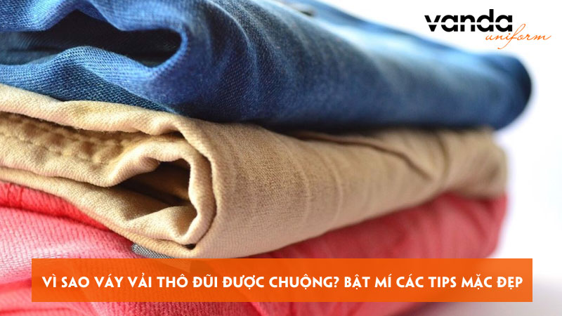 Vi-sao-vay-vai-tho-dui-duoc-chuong-bat-mi-cac-tips-mac-dep-dongphucvanda