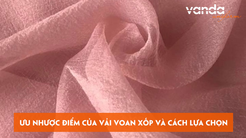 Uu-nhuoc-diem-cua-vai-voan-xop-va-cach-lua-chon-phu-hop-dongphucvanda
