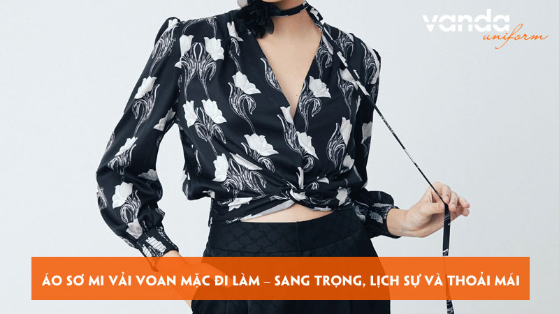Ao-so-mi-vai-voan-mac-di-lam-sang-trong-lich-su-va-thoai-mai-dongphucvanda