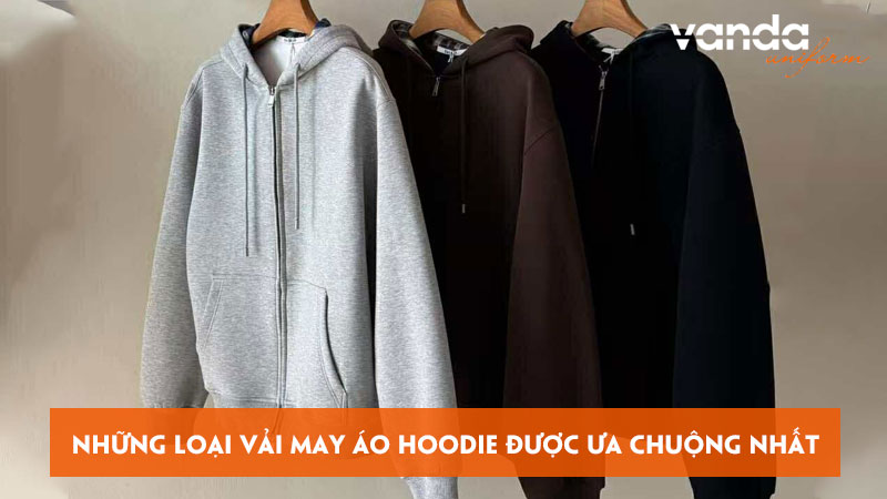 Diem-qua-nhung-loai-vai-may-ao-hoodie-duoc-ua-chuong-nhat-dongphucvanda