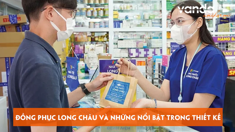 Tim-hieu-ve-dong-phuc-long-chau-va-nhung-noi-bat-trong-thiet-ke-dongphucvanda