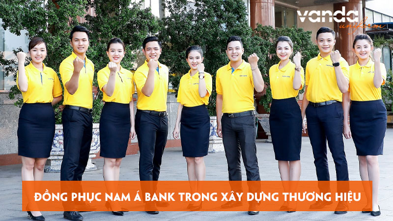 Dong-phuc-nam-a-bank-trong-xay-dung-hinh-anh-thuong-hieu-dongphucvanda