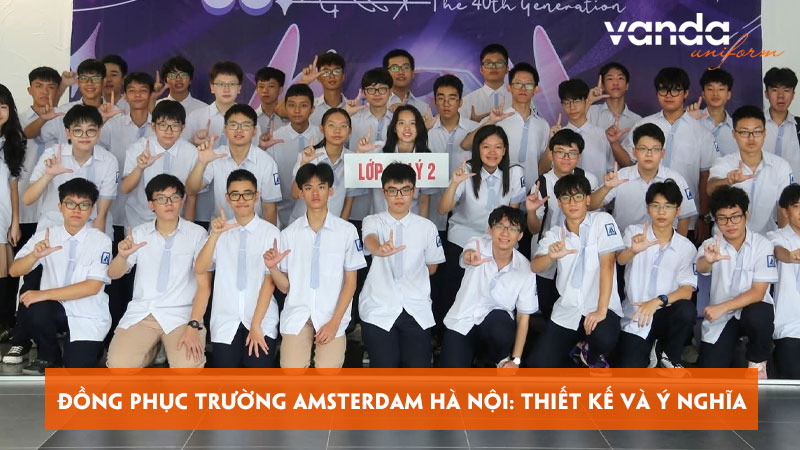 Dong-phuc-truong-amsterdam-ha-noi-thiet-ke-va-y-nghia-dongphucvanda